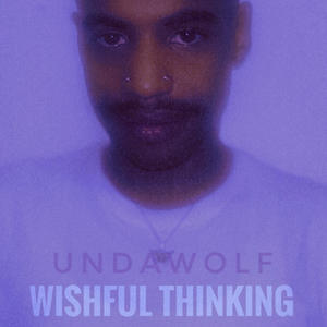 WISHFUL THINKING (Explicit)