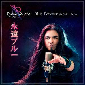 Blue Forever (Eien Blue de "Saint Seiya") (Versión Metal - Español Latino)