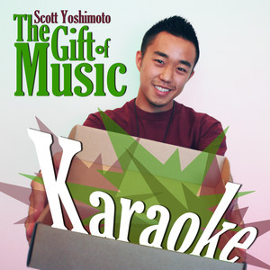 The Gift of Music (Karaoke)