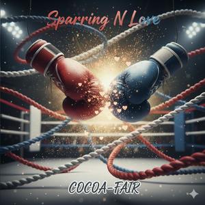 Sparring N Love (feat. Content & RCB Keazy 300)