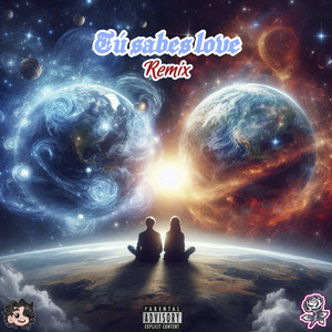 Tu Sabes Love (Remix|Explicit)