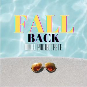 Fall Back (feat. Project Pete) [Explicit]