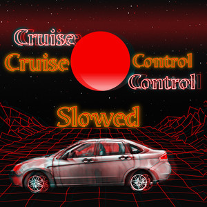 Cruise Control Slowed (Explicit)