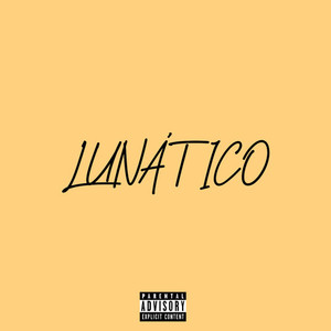 LUNÁTICO (Explicit)