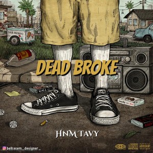 Dead Broke (Explicit)