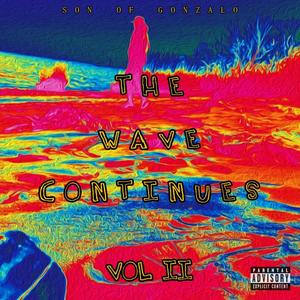 The Wave Continues Vol. II (Explicit)