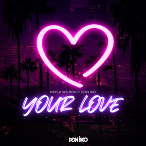 Your Love (Explicit)