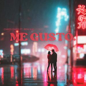 ME GUSTÓ (feat. Ren Kai)