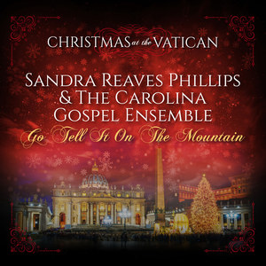 Go Tell it on the Mountain (Christmas at The Vatican) [Live]