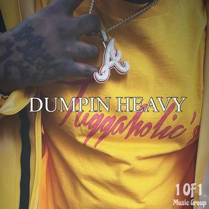 Dumpin Heavy (Explicit)