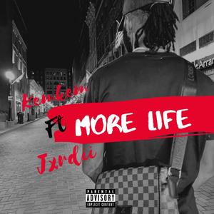 More Life (feat. Jxrdii)