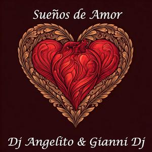 Sueños de Amor (feat. Dj Angelito) [Explicit]