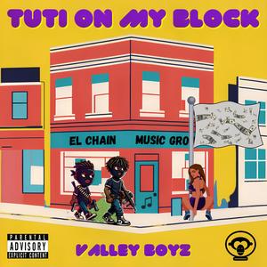 Tuti on my Block (Explicit)