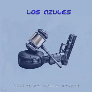 LOS AZULES (feat. della street) [Explicit]