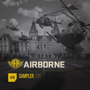 Airborne ADE Sampler 2015 (Continuous Mix by Sherano and DiVasco)