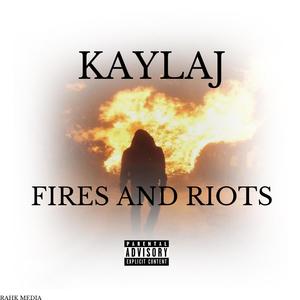 FIRES AND RIOTS