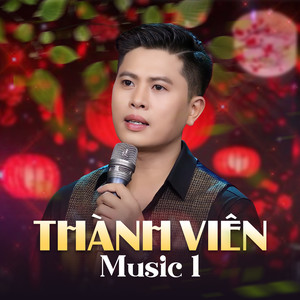 Thành Viên Music 1