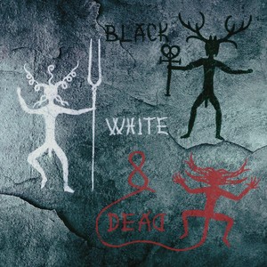 Black, White and Dead (Explicit)