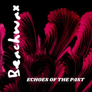 Echoes of the Past