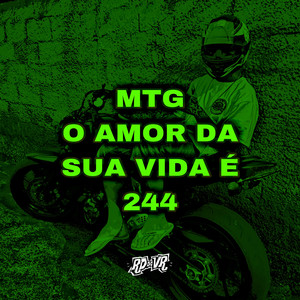 Mtg O Amor Da Sua Vida é 244 (Explicit)