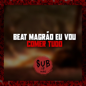 Beat Magrão - Eu Vou Comer Tudo (Explicit)