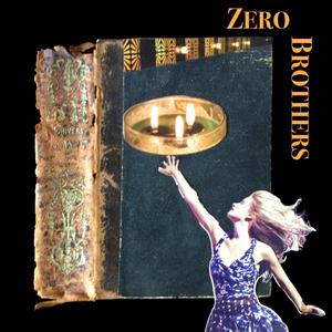 Zero Brothers (Explicit)