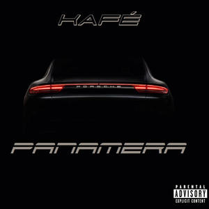 Kafe - Panamera (Explicit)