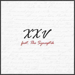 XXV (feat. The Synaptik)