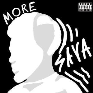 More Sava (Explicit)