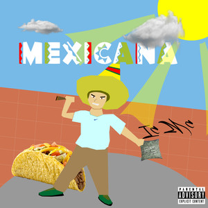 Mexicana (Explicit)