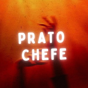 PRATO CHEFE (SLOWED|Explicit)