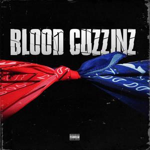 Bloodcuzzinz (Explicit)