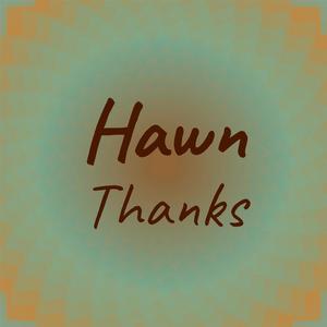 Hawn Thanks