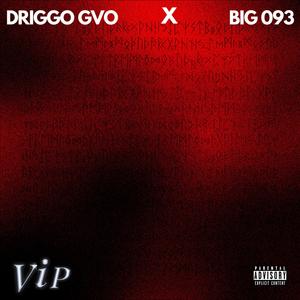 VIP (feat. BIG 093) [Explicit]