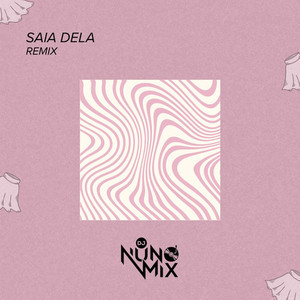 Saia Dela (Remix)