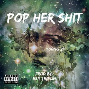 Pop Her **** (Explicit)