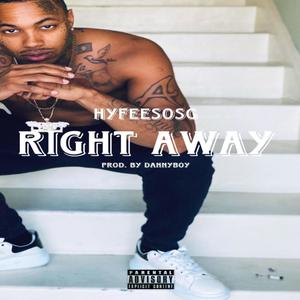 Right Away (Explicit)