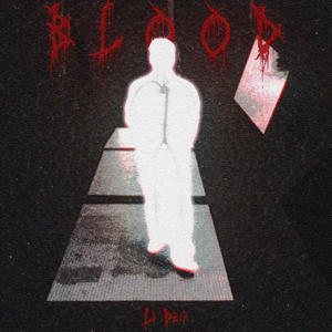 BLOOD (Explicit)