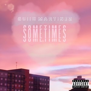 Sometimes (Explicit)