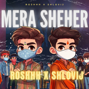 Mere Sheher Ke (Explicit)