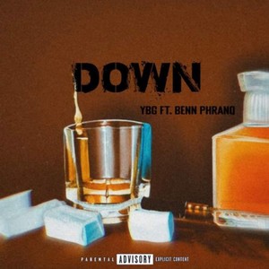 Down (feat. Benn Phranq) (Explicit)