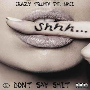 Dont Say **** (feat. Naci) [Explicit]