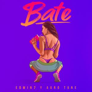Bate(feat. Auro Tune)