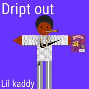 Dript Out (Explicit)