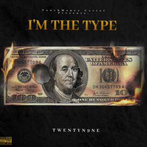 I'm The Type (Explicit)