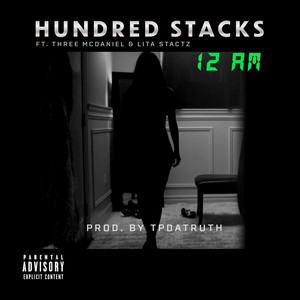 12 A.M(feat. Three McDaniel & Lita Stactz) (Explicit)