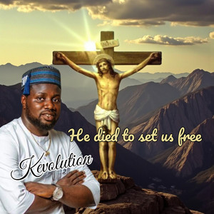 He Died to Set Me Free