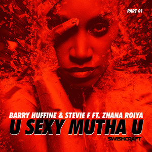 U Sexy Mutha U (Division 4 & Matt Consola Future House Remix)