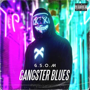 Gangster Blues (Explicit)