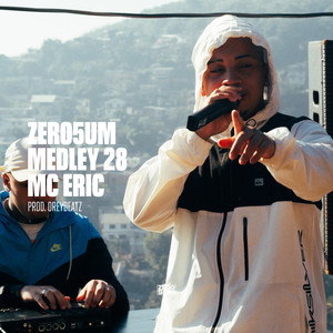 ZERO5UM MEDLEY 28 (Explicit)